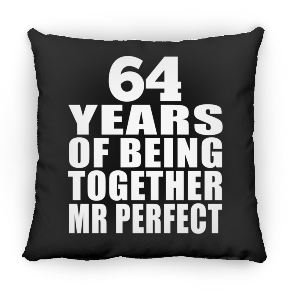 64th Anniversary 64 Years Of Being Mr Perfect - Throw Pillow Black