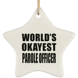 World's Okayest Parole Officer - Star Ornament