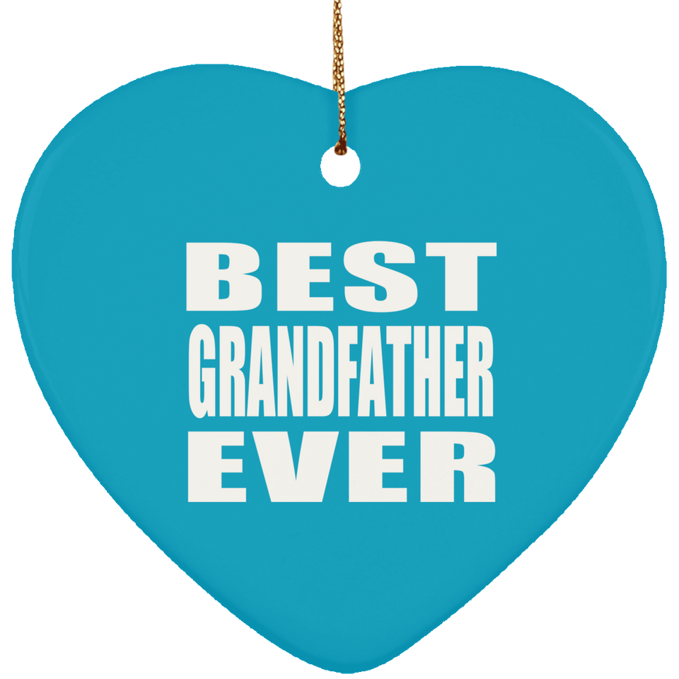 Best Grandfather Ever - Heart Ornament