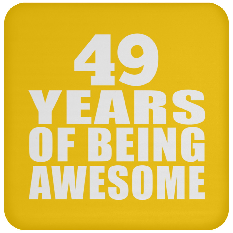 49th Birthday 49 Years Of Being Awesome - Drink Coaster