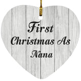 First Christmas As Nana - Heart Ornament F