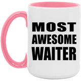 Most Awesome Waiter - 15oz Accent Mug Pink