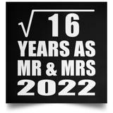 4th Anniversary Square Root of 16 Years As Mr & Mrs 2022 - Poster Square