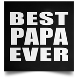 Best Papa Ever (Grandpa) - Poster Square