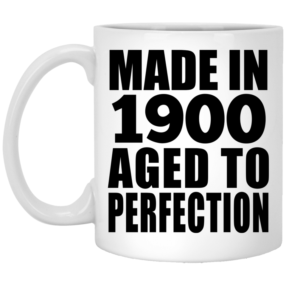 124th Birthday Made In 1900 Aged To Perfection - 11oz Coffee Mug