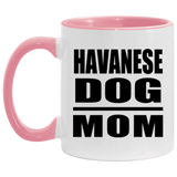 Havanese Dog Mom - 11oz Accent Mug Pink
