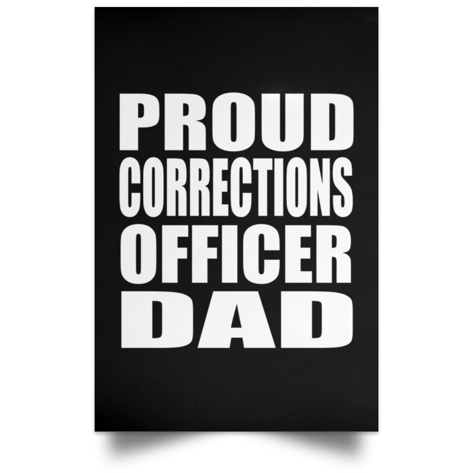 Proud Corrections Officer Dad - Poster Portrait