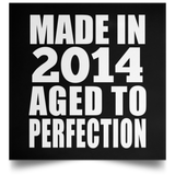 10th Birthday Made In 2014 Aged to Perfection - Poster Square