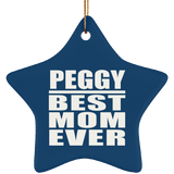 Peggy Best Mom Ever - Star Ornament