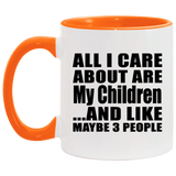 All I Care About Is My Children - 11oz Accent Mug Orange