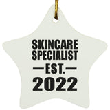 Skincare Specialist Established EST. 2022 - Star Ornament