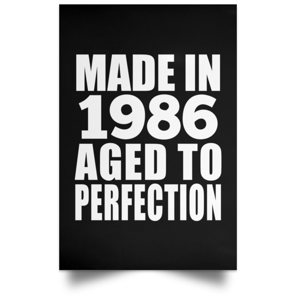 38th Birthday Made In 1986 Aged to Perfection - Poster Portrait