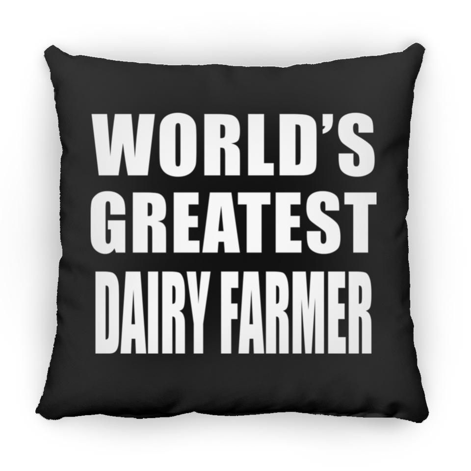 World's Greatest Dairy Farmer - Throw Pillow Black