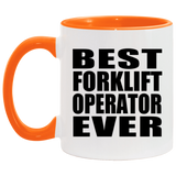 Best Forklift Operator Ever - 11oz Accent Mug Orange