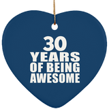 30th Birthday 30 Years Of Being Awesome - Heart Ornament