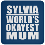 Sylvia World's Okayest Mum - Drink Coaster