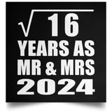 4th Anniversary Square Root of 16 Years As Mr & Mrs 2024 - Poster Square