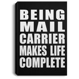 Being Mail Carrier Makes Life Complete - Canvas Portrait