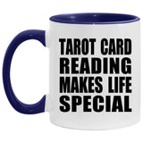 Tarot Card Reading Makes Life Special - 11oz Accent Mug Purple