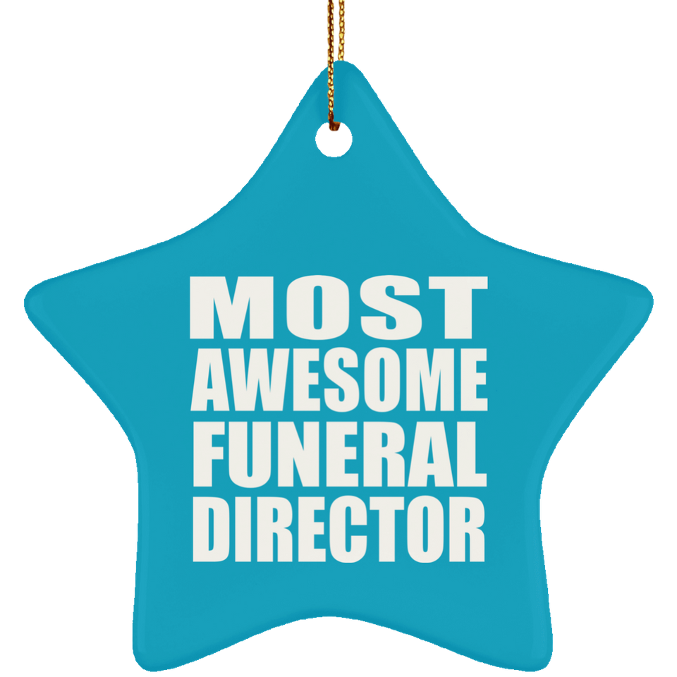Most Awesome Funeral Director - Star Ornament