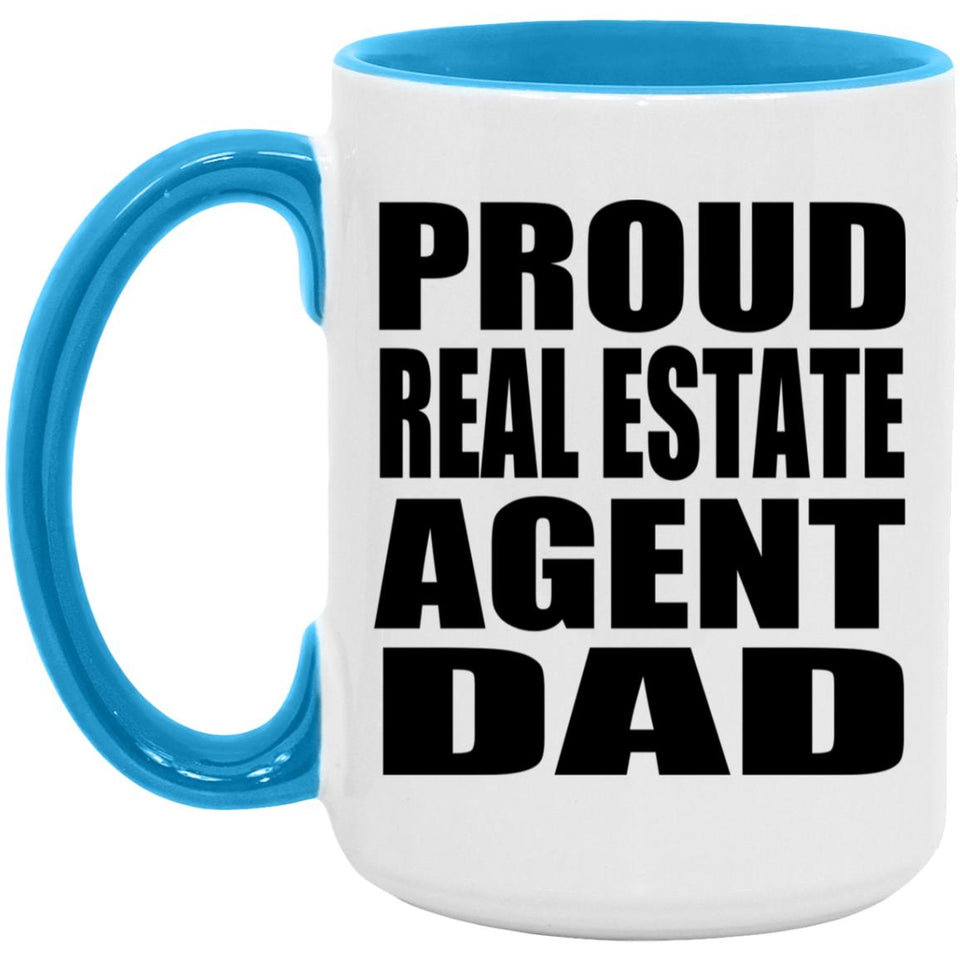 Proud Real Estate Agent Dad - 15oz Accent Mug Blue