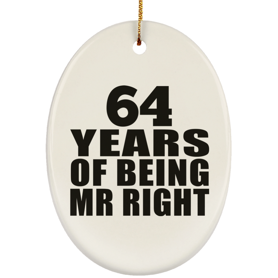 64th Anniversary 64 Years Of Being Mr Right - Oval Ornament
