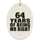 64th Anniversary 64 Years Of Being Mr Right - Oval Ornament
