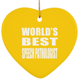 World's Best Speech Pathologist - Heart Ornament