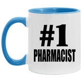 Number One #1 Pharmacist - 11oz Accent Mug Blue