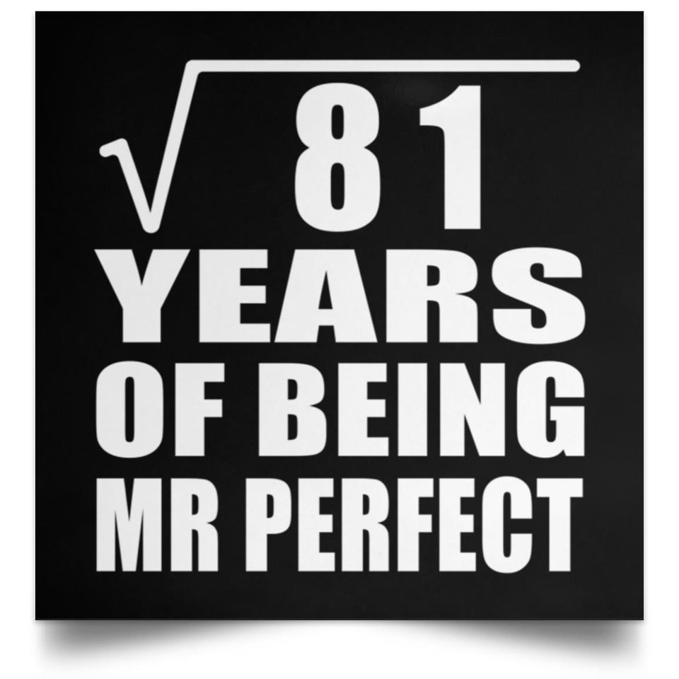 9th Anniversary Square Root of 81 Years of Mr Perfect - Poster Square