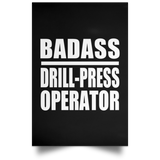 Badass Drill-Press Operator - Poster Portrait
