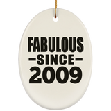 15th Birthday Fabulous Since 2009 - Oval Ornament
