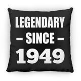 75th Birthday Legendary Since 1949 - Throw Pillow Black