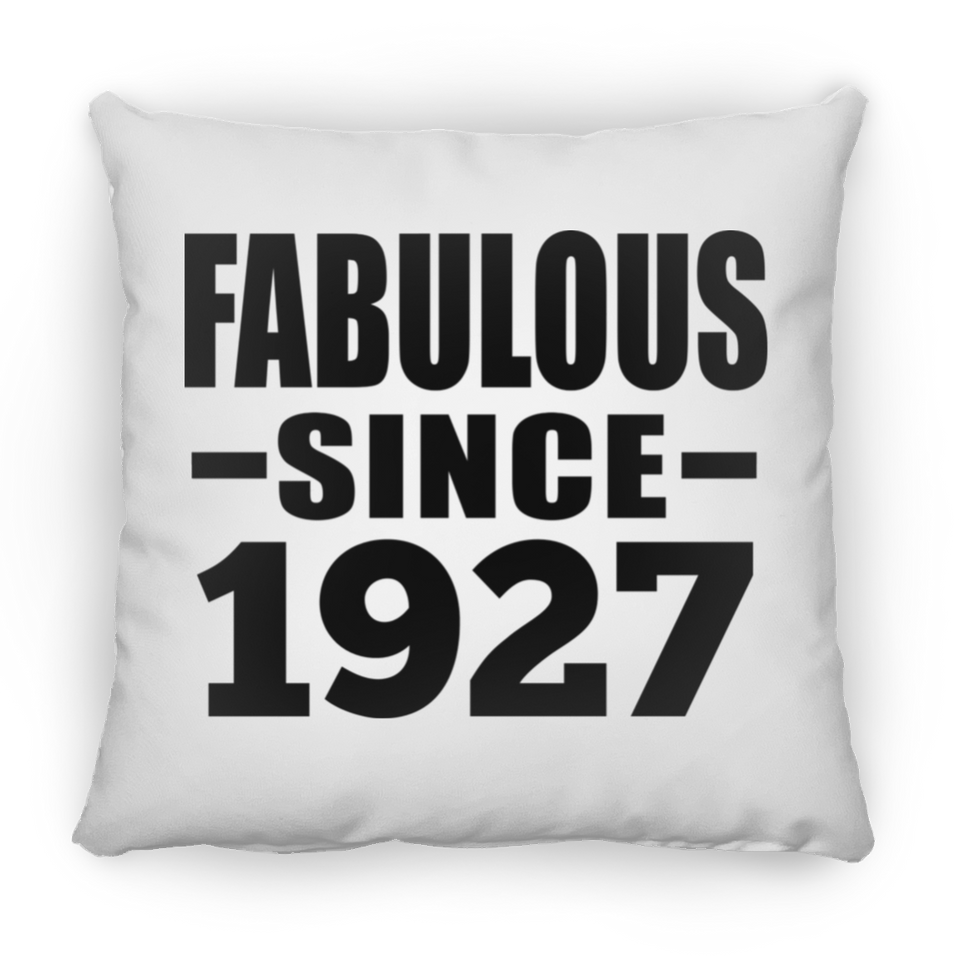 97th Birthday Fabulous Since 1927 - Throw Pillow