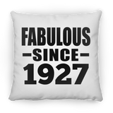 97th Birthday Fabulous Since 1927 - Throw Pillow