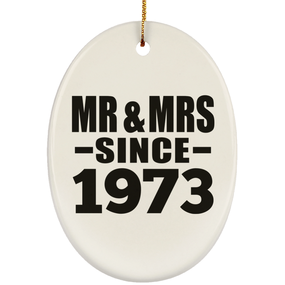 51st Anniversary Mr & Mrs Since 1973 - Oval Ornament