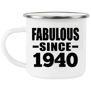 84th Birthday Fabulous Since 1940 - 12oz Camping Mug