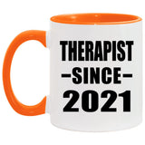 Therapist Since 2021 - 11oz Accent Mug Orange