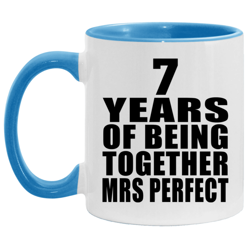 7th Anniversary 7 Years Of Being Mrs Perfect - 11oz Accent Mug Blue