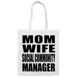 Mom Wife Social Community Manager - Tote Bag White