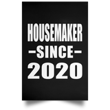 Housemaker Since 2020 - Poster Portrait