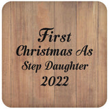 First Christmas As Step Daughter 2022 - Drink Coaster C
