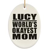 Lucy World's Okayest Mom - Oval Ornament