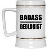 Badass Geologist - Beer Stein