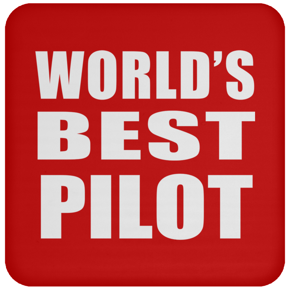 World's Best Pilot - Drink Coaster
