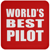 World's Best Pilot - Drink Coaster