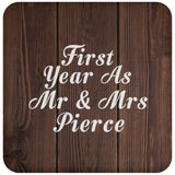 First Year As Mr & Mrs Pierce - Drink Coaster D