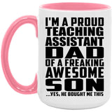 Proud Teaching Assistant Dad Of Awesome Son - 15oz Accent Mug Pink