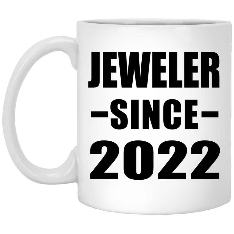 Jeweler Since 2022 - 11oz Coffee Mug