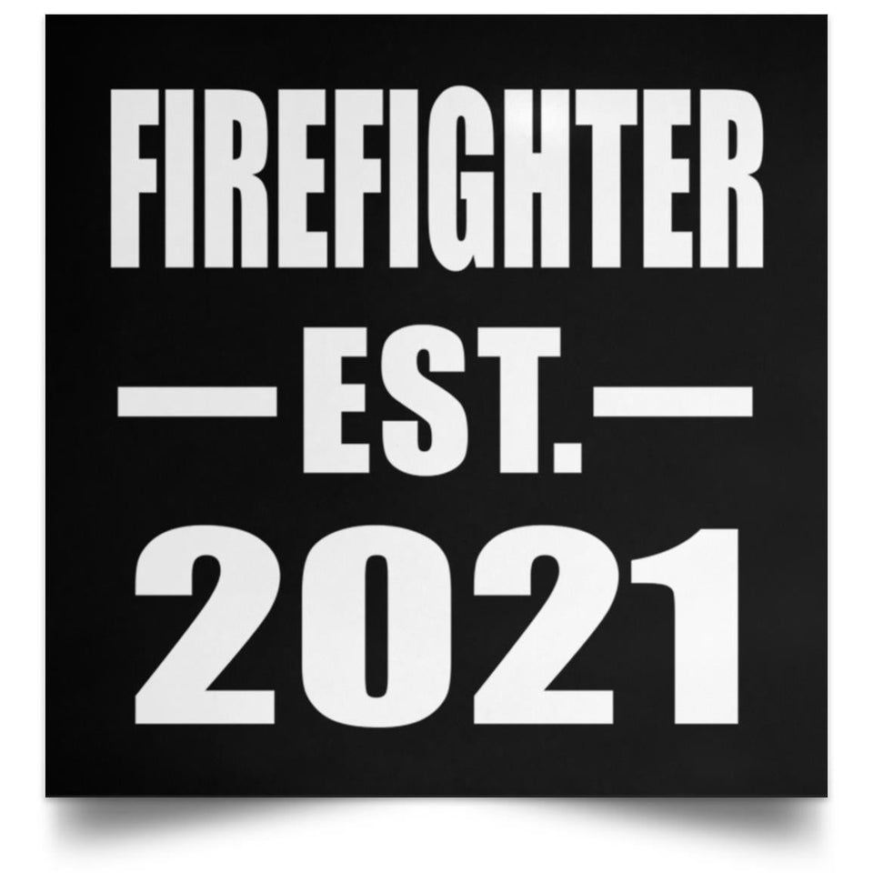 Firefighter Established EST. 2021 - Poster Square